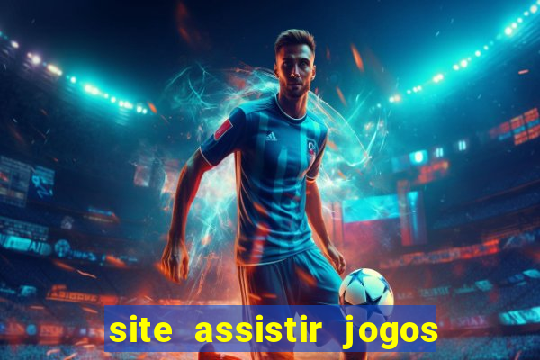 site assistir jogos de futebol